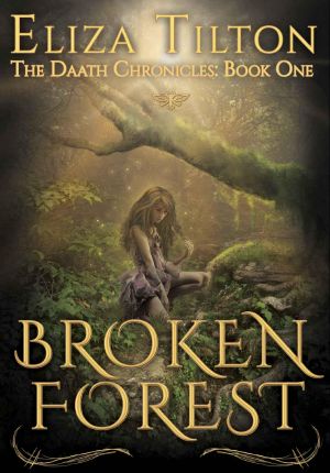 [Daath Chronicles 01] • Broken Forest